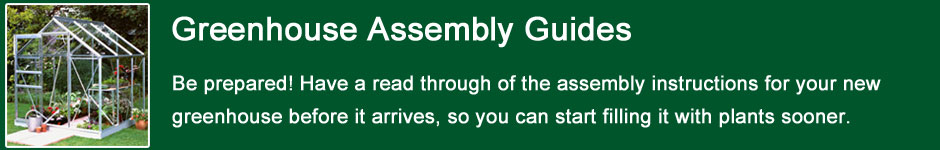 Greenhouse Assembly Guides