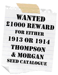 Wanted: Thompson & Morgan 1913 or 1914 Seed Catalogue